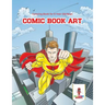 Comic Book Art: Coloring Book for 6 Year Old Boys