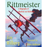 Rittmeister; A Biography of Manfred von Richthofen