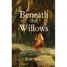 Beneath The Willows