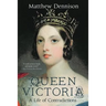 Queen Victoria: A Life of Contradictions