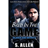 Bred in the Game