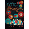 Mr. & Mrs. Doinit Right: And She Can Cook, Too!