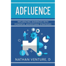 Adfluence: Influencing Audiences with Powerful Advertising Strategies