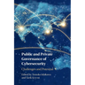 Public and Private Governance of Cybersecurity
