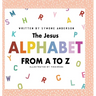 The Jesus Alphabet