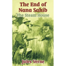 The End of Nana Sahib: The Steam House
