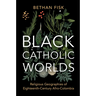 Black Catholic Worlds