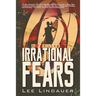 Irrational Fears