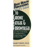 User's Guide to Chronic Fatigue & Fibromyalgia
