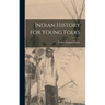 Indian History for Young Folks