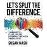 Let's Split the Difference: Your Guide to Clarifying the Differences Between Similar Types