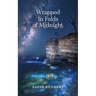 Wrapped in Folds of Midnight