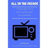 All in the Decade: 70 Things About 70s TV That Turned Ten Years Into a Revolution