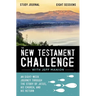 The New Testament Challenge Study Journal: An Eight-Week Journey Through the Story of Jesus, His Church, and His Return