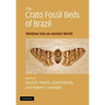 The Crato Fossil Beds of Brazil: Window Into an Ancient World