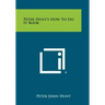 Peter Hunt's How To Do It Book