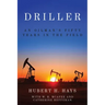 Driller: An Oilman's Fifty Years in the Field