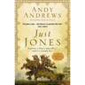 Just Jones: Sometimes a Thing Is Impossible . . . Until It Is Actually Done (a Noticer Book)