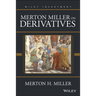 Merton Miller on Derivatives