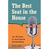 The Best Seat in the House: My 48 years in local sports broadcasting