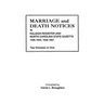 Marriage and Death Notices in Raleigh Register and North Carolina State Gazette, 1846-1855; 1856-1867. Two Volumes in One