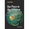 Our Place in the Universe: Understanding Fundamental Astronomy from Ancient Discoveries