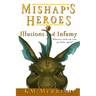 Illusions and Infamy