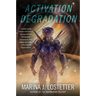 Activation Degradation