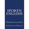 Spoken English: Pronunciation