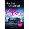A Fatal Silence: A Detective Kay Hunter crime thriller (large print)