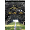 The Marrow of Tradition