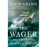The Wager: A Tale of Shipwreck, Mutiny and Murder