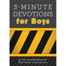 3-Minute Devotions for Boys: 90 Exciting Readings for Men Under Construction