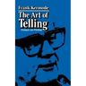 The Art of Telling: Essays on Fiction