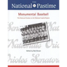 The National Pastime, Monumental Baseball, 2009