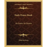 Daily Prayer Book: Ha-Siddur Ha-Shalem