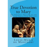 True Devotion to Mary