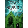 Dead Medium