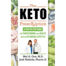 The Keto Prescription: A Step-by-Step Guide for Transforming your Health with the Ketogenic Lifestyle