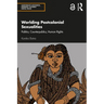 Worlding Postcolonial Sexualities: Publics, Counterpublics, Human Rights