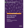 Storying Social Movement/S