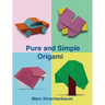 Pure and Simple Origami