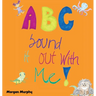 ABC Sound It Out With Me!