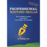 Professional Writing Skills: Five Simple Steps to Write Anything to Anyone