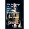 The Beginning of the End of The British Empire: True Short Stories That Show How the Demise of British Empire Began With The Second World War