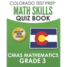 COLORADO TEST PREP Math Skills Quiz Book CMAS Mathematics Grade 3: Covers the 2020 Colorado Academic Standards