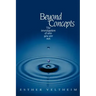 Beyond Concepts: The Investigation of Who You Are Not