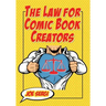 The Law for Comic Book Creators: Essential Concepts and Applications