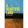 A Beautiful Land
