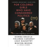 For Colored Girls Who Have Considered Politics